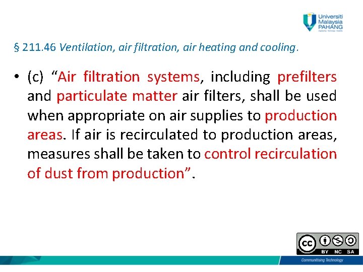 § 211. 46 Ventilation, air filtration, air heating and cooling. • (c) “Air filtration