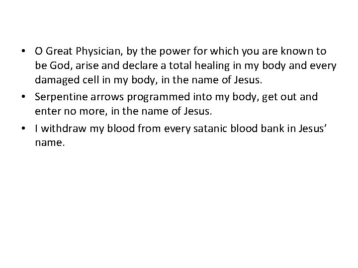  • O Great Physician, by the power for which you are known to