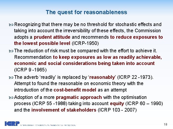 The quest for reasonableness Recognizing that there may be no threshold for stochastic effects
