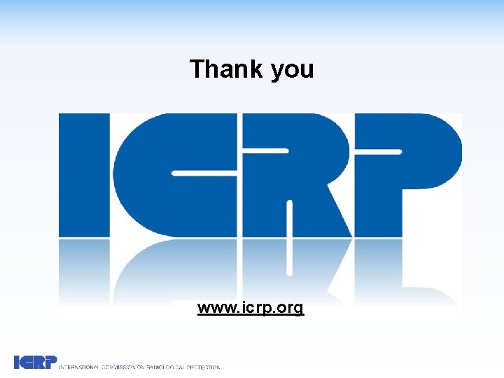 Thank you www. icrp. org 