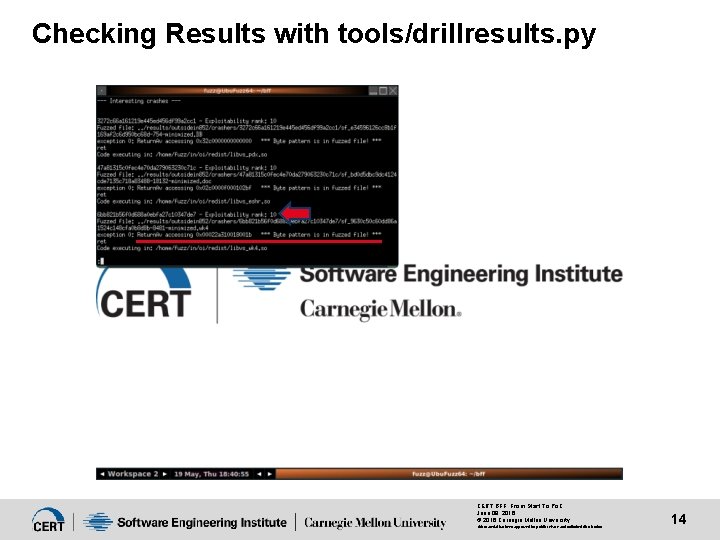 Checking Results with tools/drillresults. py CERT BFF: From Start To Po. C June 09,