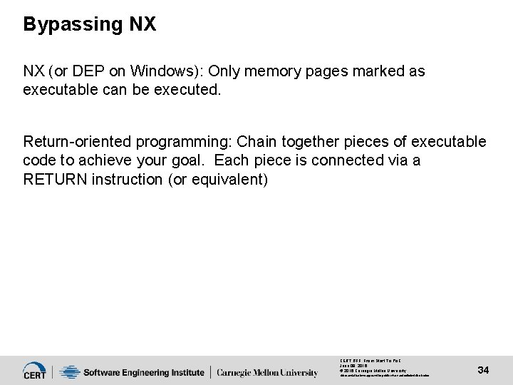 Bypassing NX NX (or DEP on Windows): Only memory pages marked as executable can