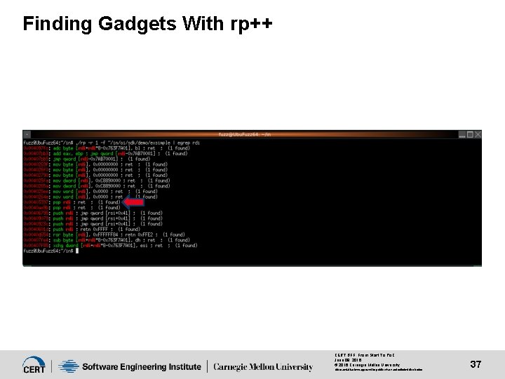 Finding Gadgets With rp++ CERT BFF: From Start To Po. C June 09, 2016