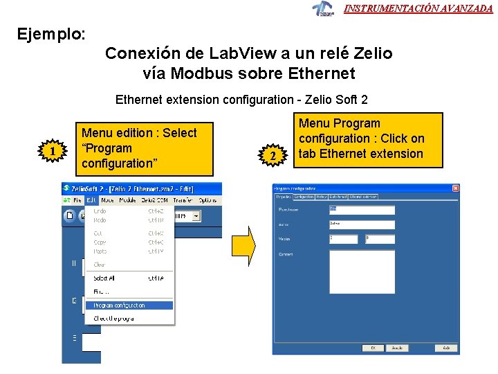 INSTRUMENTACIÓN AVANZADA Ejemplo: Conexión de Lab. View a un relé Zelio vía Modbus sobre