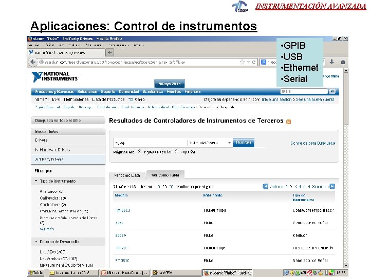 INSTRUMENTACIÓN AVANZADA Aplicaciones: Control de instrumentos • GPIB • USB • Ethernet • Serial