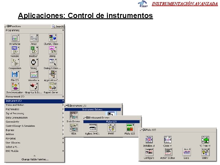 INSTRUMENTACIÓN AVANZADA Aplicaciones: Control de instrumentos 