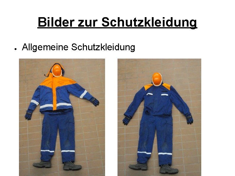 Bilder zur Schutzkleidung ● Allgemeine Schutzkleidung 