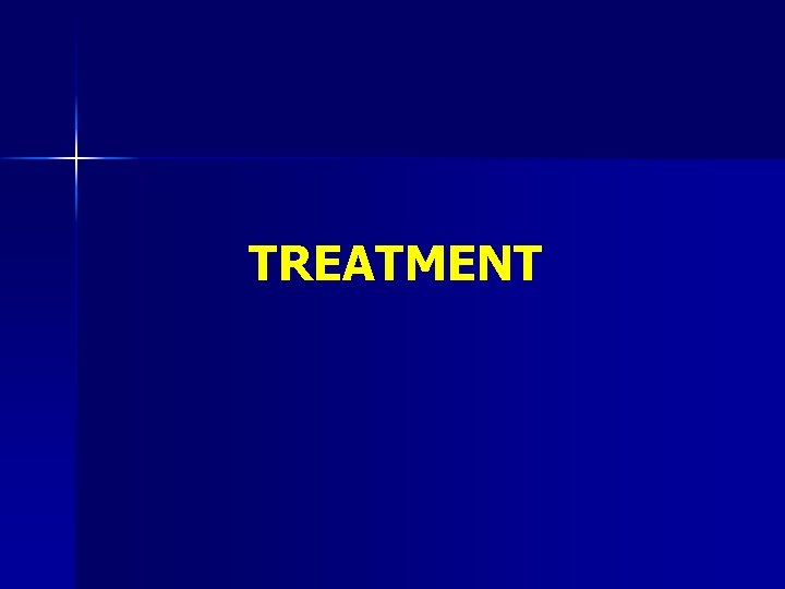 TREATMENT 