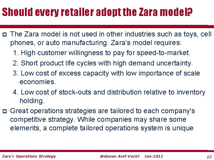 Should every retailer adopt the Zara model? p p The Zara model is not