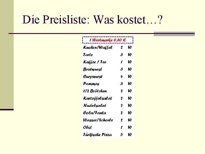 Die Preisliste: Was kostet…? 