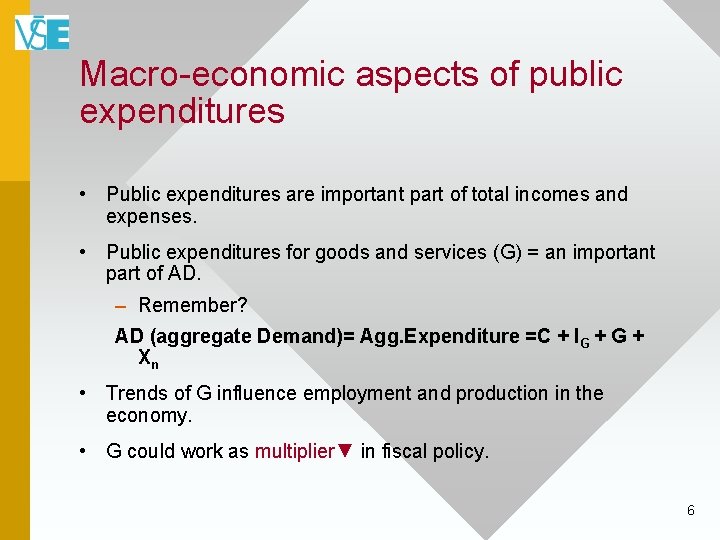 Macro-economic aspects of public expenditures • Public expenditures are important part of total incomes