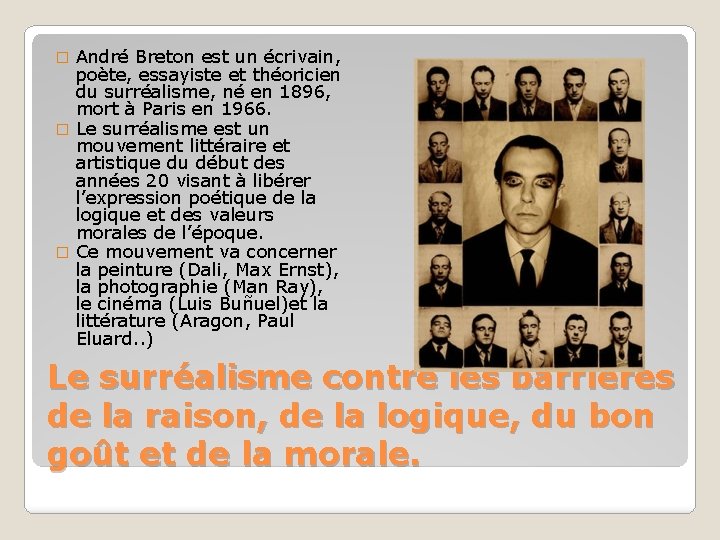 André Breton est un écrivain, poète, essayiste et théoricien du surréalisme, né en 1896,