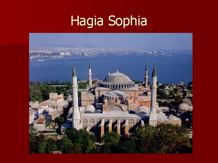 Hagia Sophia 