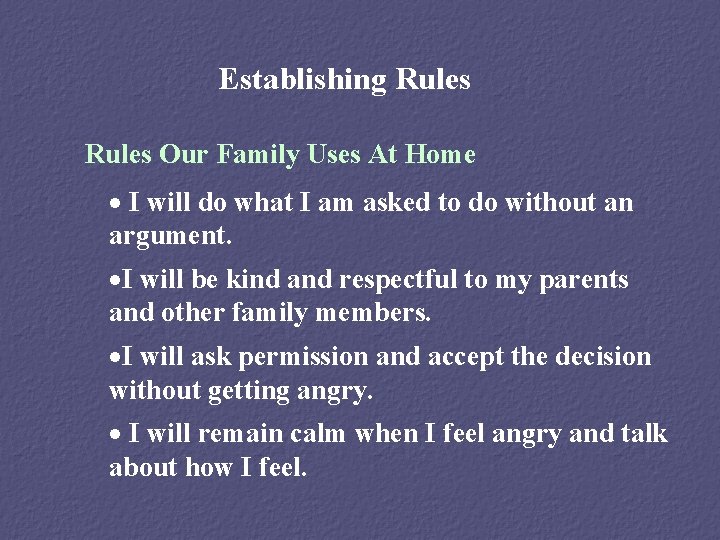 Establishing Rules Our Family Uses At Home · I will do what I am