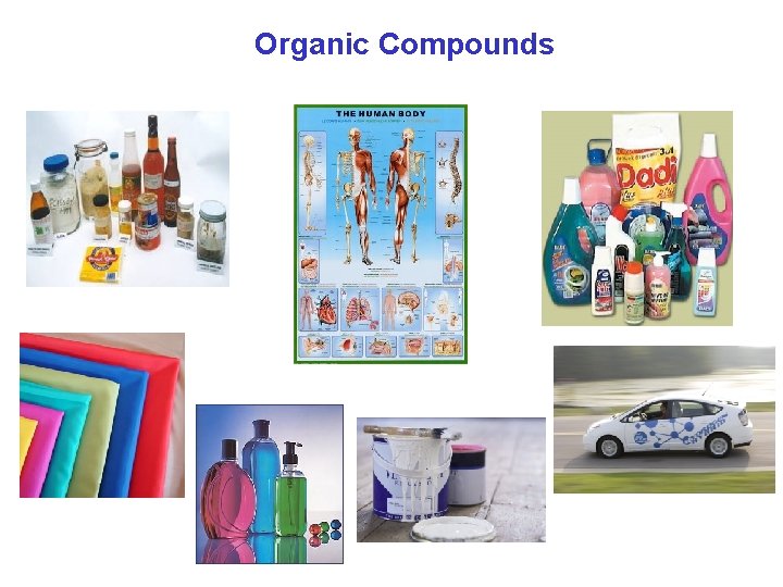 Organic Compounds  Organic Compounds