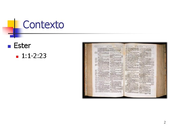 Contexto n Ester n 1: 1 -2: 23 2 Contexto n Ester n 1: 1 -2: 23 2