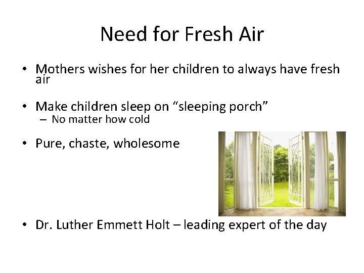 Need for Fresh Air • Mothers wishes for her children to always have fresh