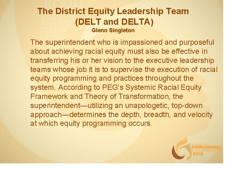 The District Equity Leadership Team (DELT and DELTA) Glenn Singleton The superintendent who is The District Equity Leadership Team (DELT and DELTA) Glenn Singleton The superintendent who is