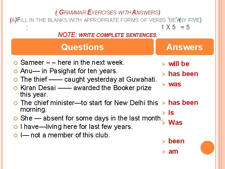 ( GRAMMAR EXERCISES WITH ANSWERS) (A)FILL IN THE BLANKS WITH APPROPRIATE FORMS OF VERBS