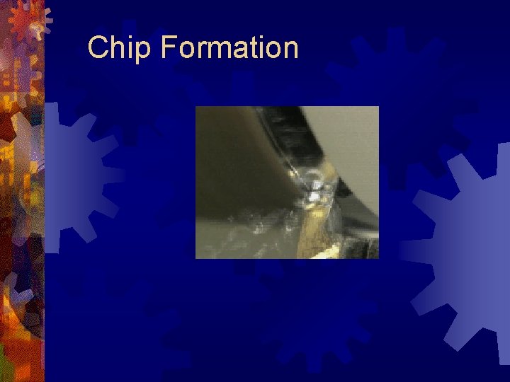 Chip Formation 