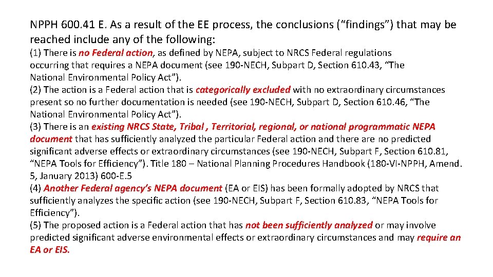 NPPH 600. 41 E. As a result of the EE process, the conclusions (“findings”)