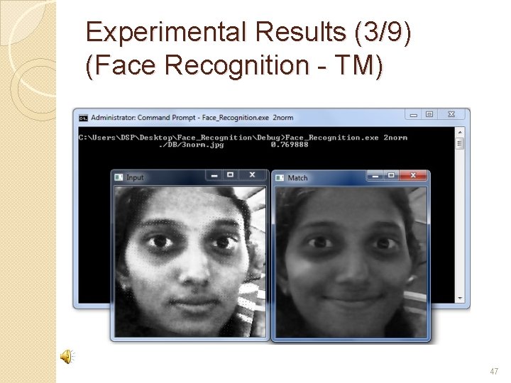 Experimental Results (3/9) (Face Recognition - TM) 47 