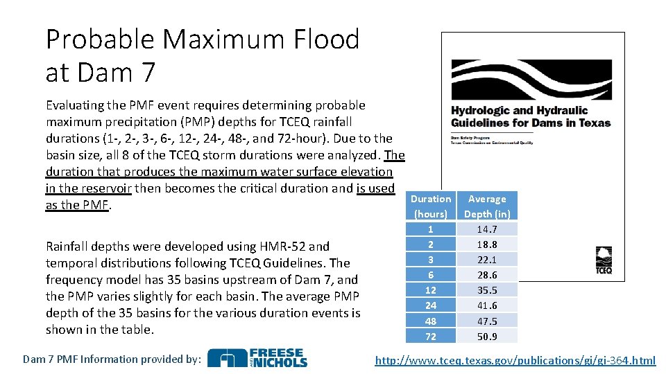 Probable Maximum Flood at Dam 7 Evaluating the PMF event requires determining probable maximum