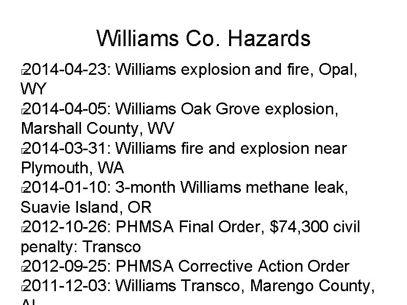 Williams Co. Hazards 2014 -04 -23: Williams explosion and fire, Opal, WY � 2014