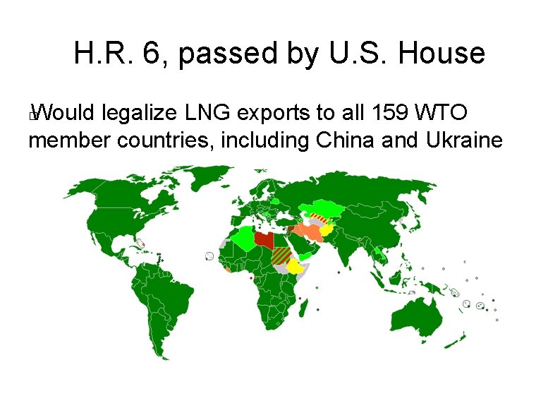 H. R. 6, passed by U. S. House Would legalize LNG exports to all