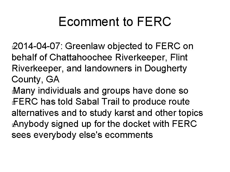 Ecomment to FERC 2014 -04 -07: Greenlaw objected to FERC on behalf of Chattahoochee