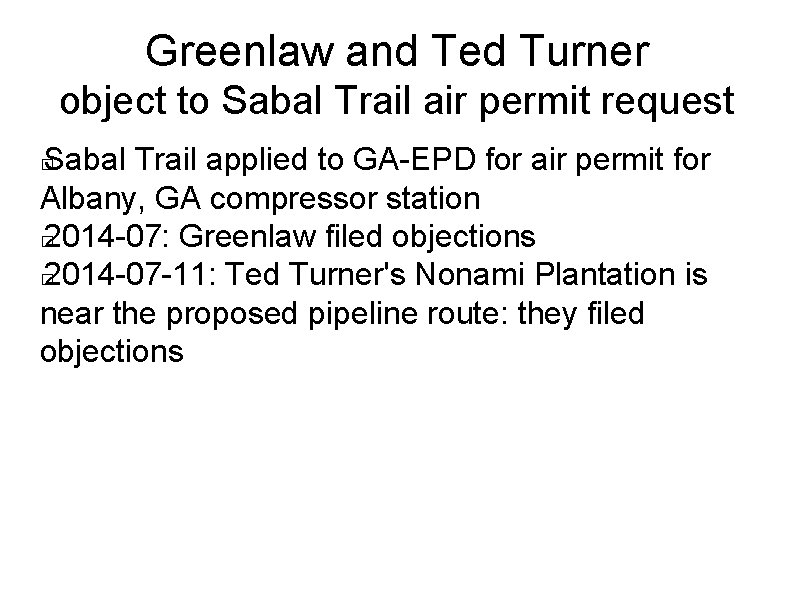 Greenlaw and Ted Turner object to Sabal Trail air permit request Sabal Trail applied