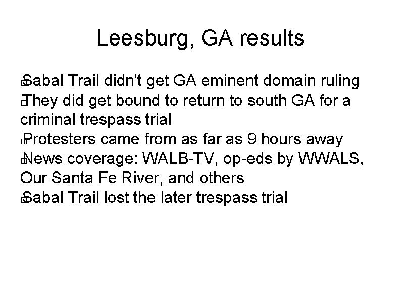 Leesburg, GA results Sabal Trail didn't get GA eminent domain ruling � They did