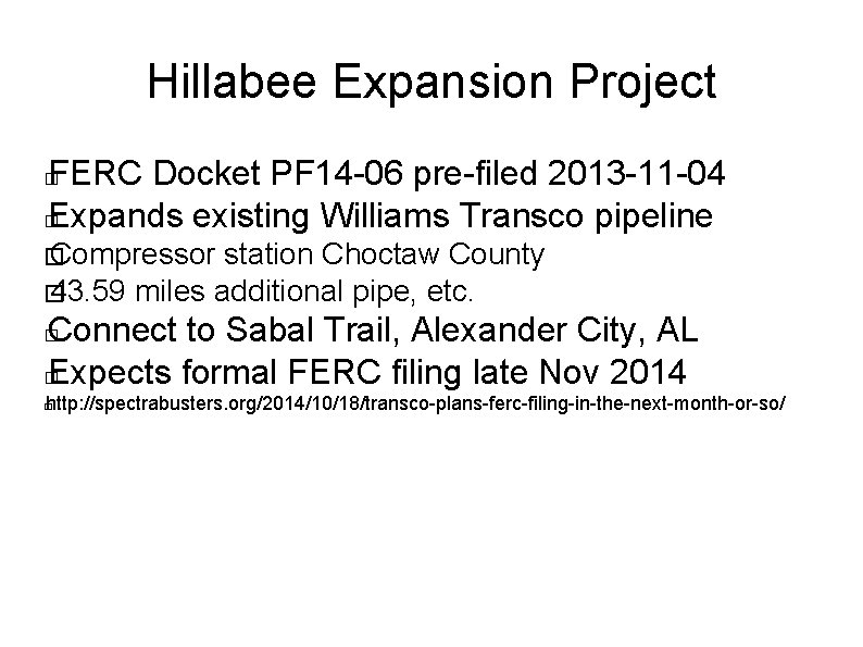 Hillabee Expansion Project FERC Docket PF 14 -06 pre-filed 2013 -11 -04 � Expands