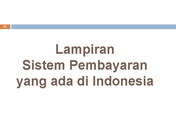 61 Lampiran Sistem Pembayaran yang ada di Indonesia 