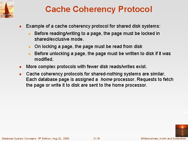 Cache Coherency Protocol ● Example of a cache coherency protocol for shared disk systems: Cache Coherency Protocol ● Example of a cache coherency protocol for shared disk systems: