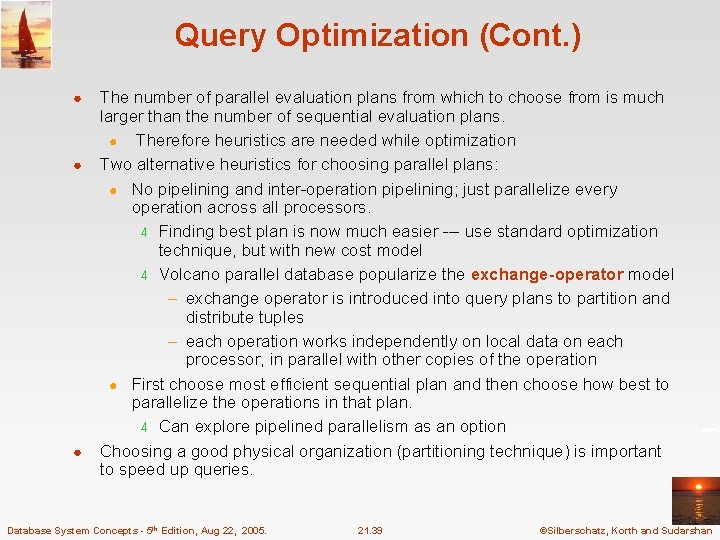 Query Optimization (Cont. ) ● ● ● The number of parallel evaluation plans from Query Optimization (Cont. ) ● ● ● The number of parallel evaluation plans from