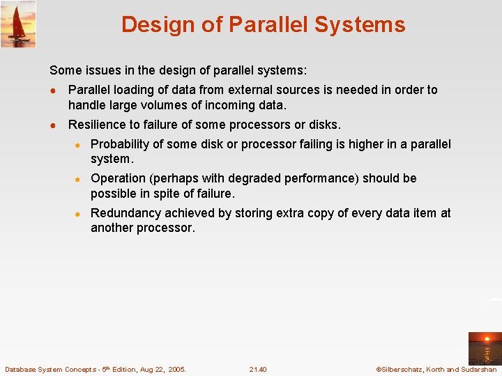 Design of Parallel Systems Some issues in the design of parallel systems: ● Parallel Design of Parallel Systems Some issues in the design of parallel systems: ● Parallel