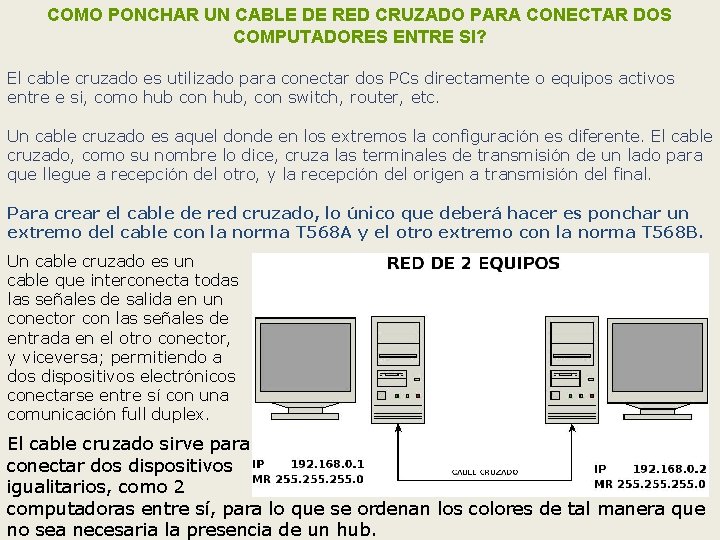 COMO PONCHAR UN CABLE DE RED CRUZADO PARA CONECTAR DOS COMPUTADORES ENTRE SI? El