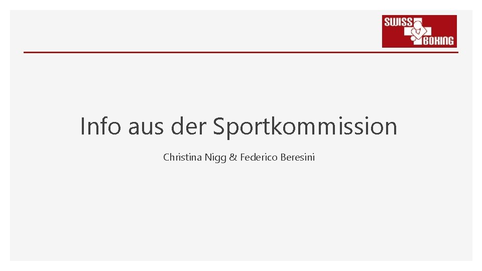 Info aus der Sportkommission Christina Nigg & Federico Beresini 