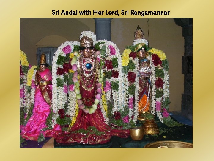 Sri Andal with Her Lord, Sri Rangamannar 