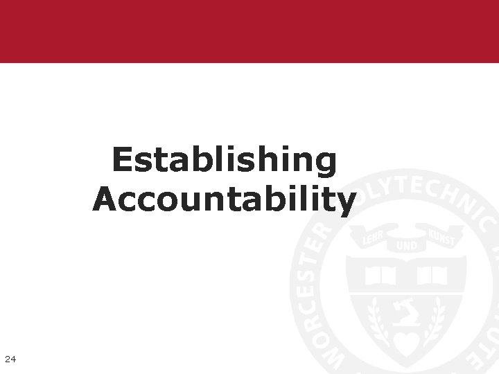 Establishing Accountability 24 