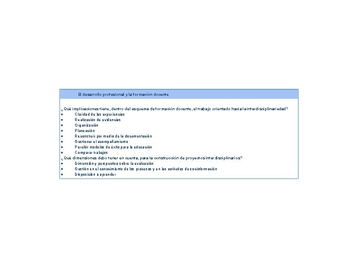 El desarrollo profesional y la formación docente ¿Qué implicaciones tiene, dentro del esquema de