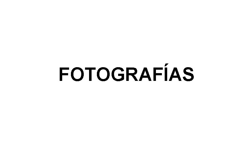 FOTOGRAFÍAS 