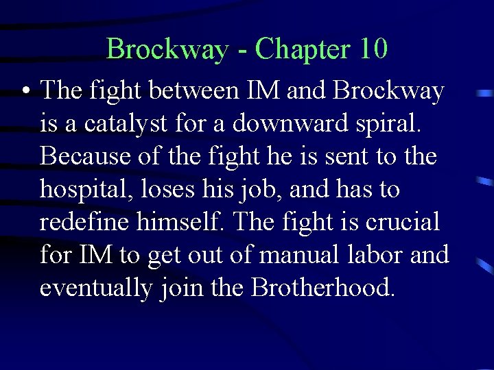 Brockway - Chapter 10 • The fight between IM and Brockway is a catalyst
