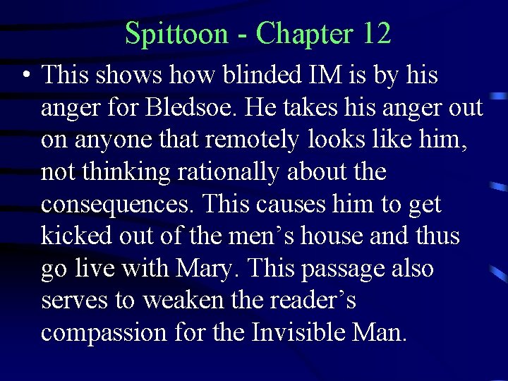 Spittoon - Chapter 12 • This shows how blinded IM is by his anger