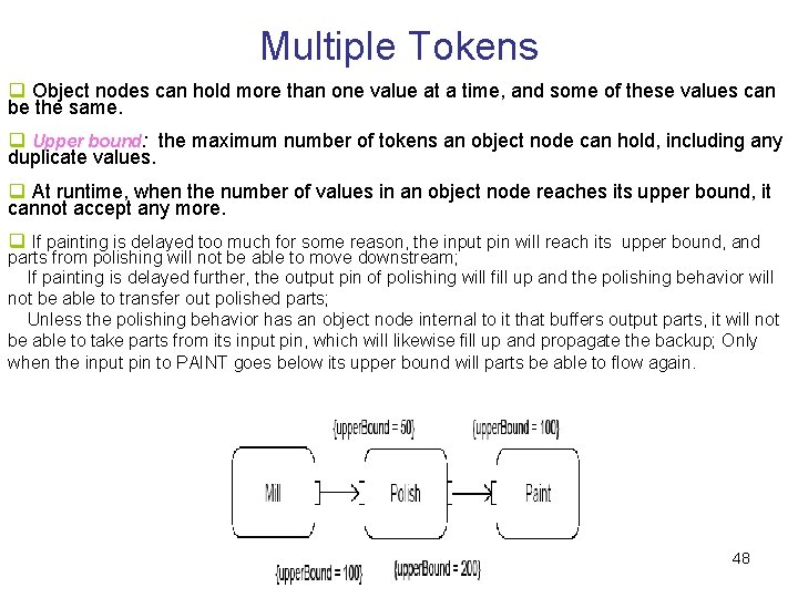 Multiple Tokens q Object nodes can hold more than one value at a time, Multiple Tokens q Object nodes can hold more than one value at a time,