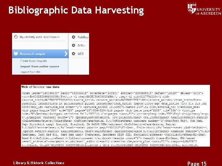 Bibliographic Data Harvesting Library & Historic Collections Page 15 