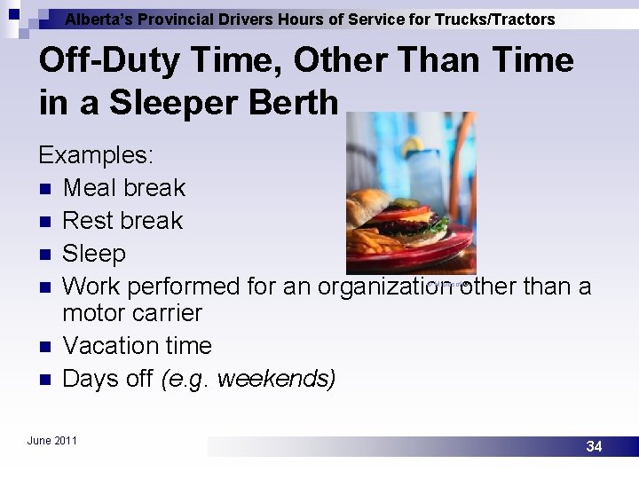 Alberta’s Provincial Drivers Hours of Service for Trucks/Tractors Off-Duty Time, Other Than Time in