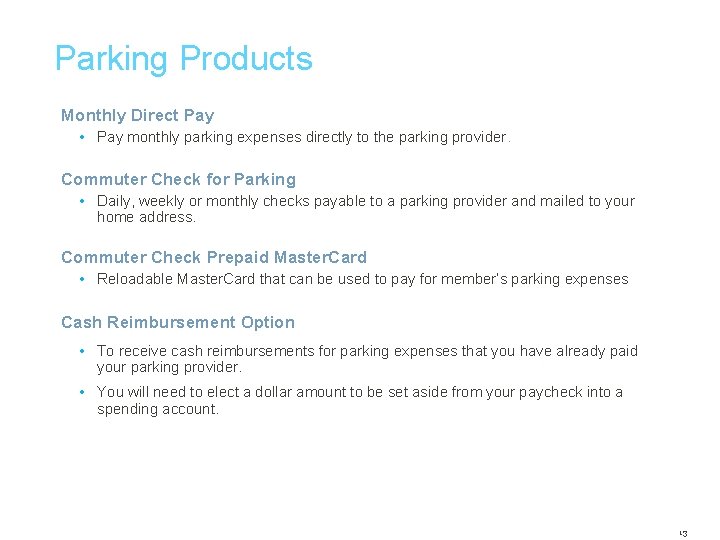 Parking Products Monthly Direct Pay • Pay monthly parking expenses directly to the parking