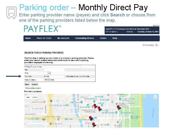 Parking order – Monthly Direct Pay Enter parking provider name (payee) and click Search